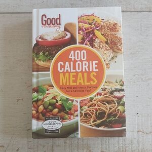 Good Housekeeping 400 Calorie Meals Cookbook, Hardcover